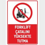 Forklift Çatalını Yüksekte Tutma