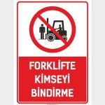 Forklifte Kimseyi Bindirme