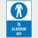 İş Elbiseni Giy