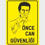 Önce Can Güvenliği