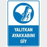 Yalıtkan Ayakkabını Giy
