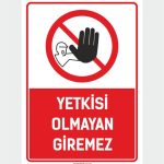 Yetkisiz Olmayan Giremez