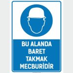 Bu Alanda Baret Takmak Mecburidir