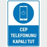 Cep Telefonunu Kapalı Tut