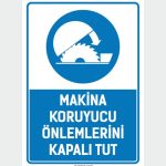 Makina Koruyucu Önlemlerini Kapalı Tut