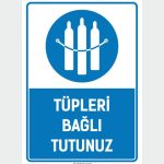 Tüpleri Bağlı Tutunuz