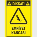 Dikkat! Emniyet Kancası