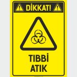 Dikkat! Tıbbi Atık