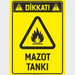 Dikkat! Mazot Tankı