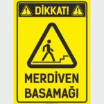 Dikkat! Merdiven Basamağı