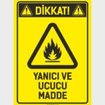 Dikkat! Yanıcı ve Uçucu Madde