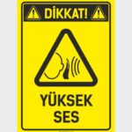 Dikkat! Yüksek Ses